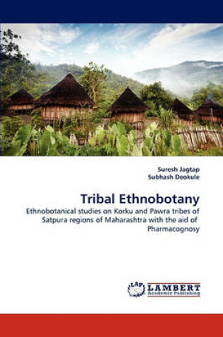 Cover of Tribal Ethnobotany