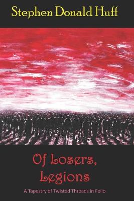 Book cover for Of Losers, Legions