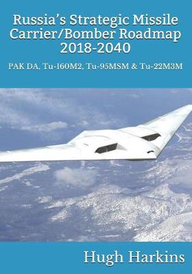 Book cover for Russia's Strategic Missile Carrier/Bomber Roadmap, 2018-2040