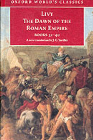 Cover of The Dawn of the Roman Empire