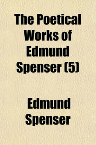 Cover of The Poetical Works of Edmund Spenser (5)