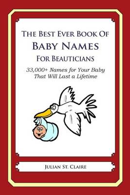 Book cover for The Best Ever Book of Baby Names for Beauticians