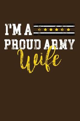 Book cover for I'm A Proud Army Wife