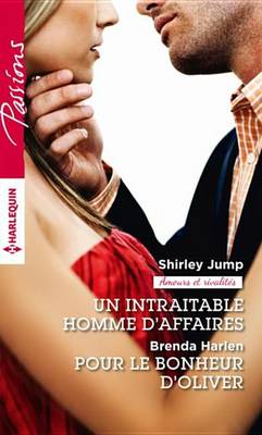 Book cover for Un Intraitable Homme D'Affaires - Pour Le Bonheur D'Oliver