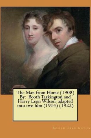 Cover of The Man from Home (1908) By
