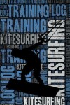 Book cover for Kitesurfing Training Log and Diary