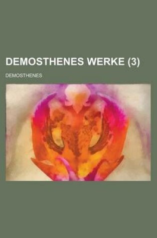 Cover of Demosthenes Werke (3 )