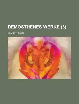 Book cover for Demosthenes Werke (3 )