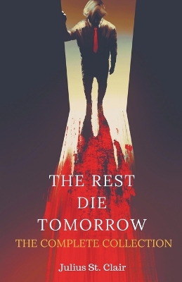 Cover of The Rest Die Tomorrow