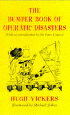 Book cover for The Bumper Book of Operatic Disasters