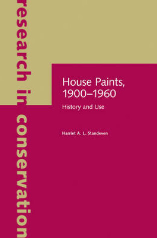 Cover of House Paints, 1900–1960 – History and Use