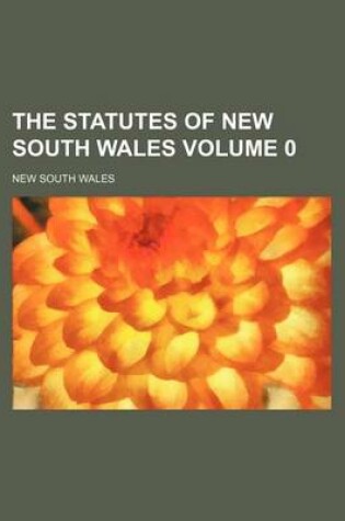 Cover of The Statutes of New South Wales Volume 0