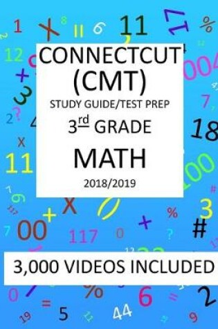 Cover of 3rd Grade CONNECTICUT CMT, 2019 MATH, Test Prep