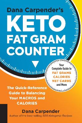 Book cover for Dana Carpender's Keto Fat Gram Counter