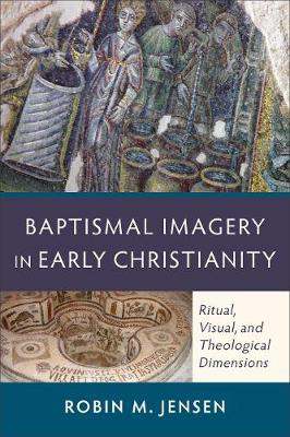 Book cover for Baptismal Imagery in Early Christianity