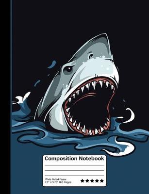 Book cover for Great White Shark Ocean Attack Composition Notebook