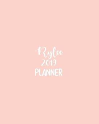 Book cover for Rylee 2019 Planner