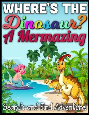 Book cover for Where's the Dinosaur ?