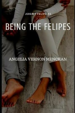 Cover of Being the Felipes