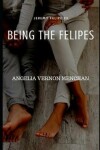 Book cover for Being the Felipes