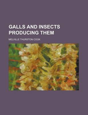 Book cover for Galls and Insects Producing Them