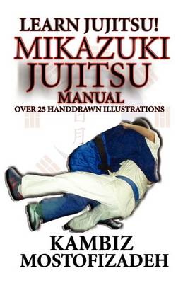 Book cover for Mikazuki Jujitsu Manual; Learn Jujitsu