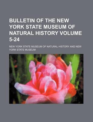 Book cover for Bulletin of the New York State Museum of Natural History Volume 5-24