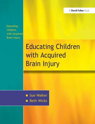 Book cover for The Education of Children with Acquired Brain Injury