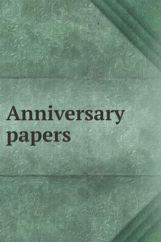 Cover of Anniversary papers