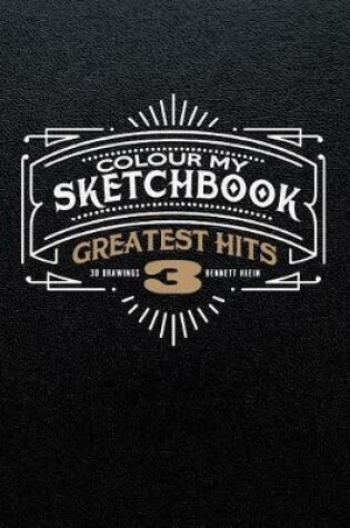 Cover of Colour My Sketchbook Greatest Hits 3