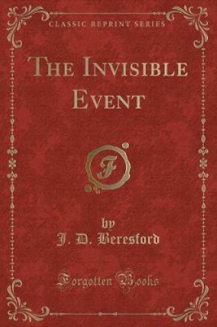 Cover of The Invisible Event (Classic Reprint)