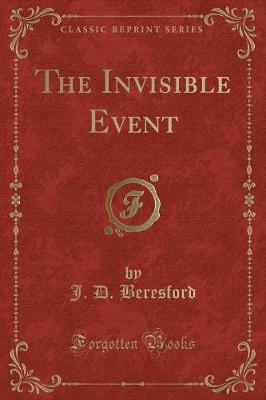 Book cover for The Invisible Event (Classic Reprint)