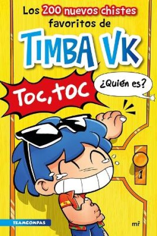 Cover of Los 200 Nuevos Chistes Favoritos de Timba Vk / Timba Vk's 200 New Favorite Jokes