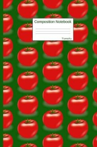 Cover of Tomato Composition Notebook