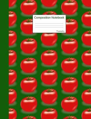 Book cover for Tomato Composition Notebook