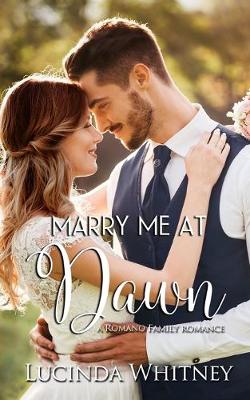 Book cover for Marry Me At Dawn