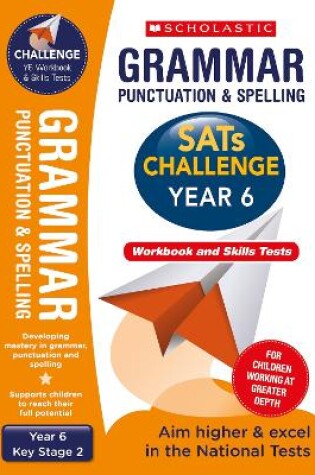 Cover of Grammar, Punctuation and Spelling Challenge Pack (Year 6)