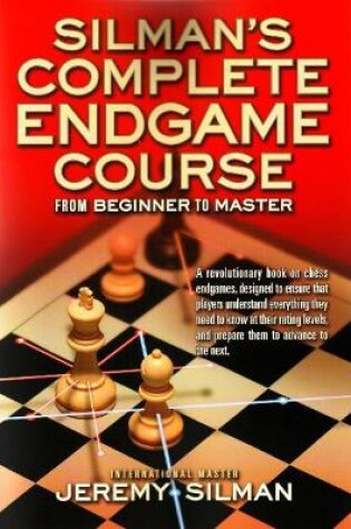 Cover of Silmans Complete Endgame Course