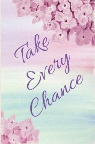 Cover of Take Every Chance