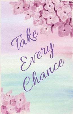 Cover of Take Every Chance