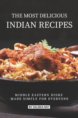 Book cover for The Most Delicious Indian Recipes