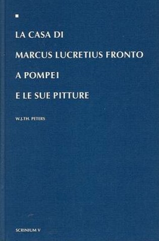 Cover of La Casa DI Marcus Lucretius Fronto..
