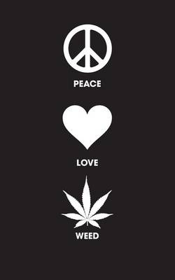 Book cover for Peace Love Weed