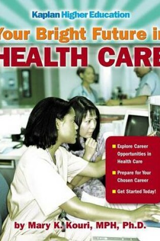 Cover of Your Bright Future in Health Care