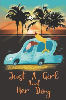 Book cover for Just A Girl And Her Dog