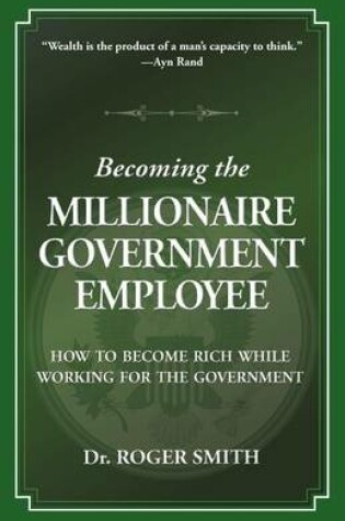 Cover of Becoming the Millionaire Government Employee