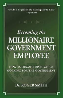 Book cover for Becoming the Millionaire Government Employee