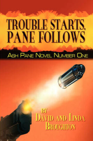 Cover of Trouble Starts, Pane Follows