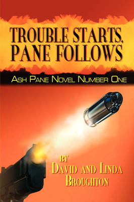 Book cover for Trouble Starts, Pane Follows