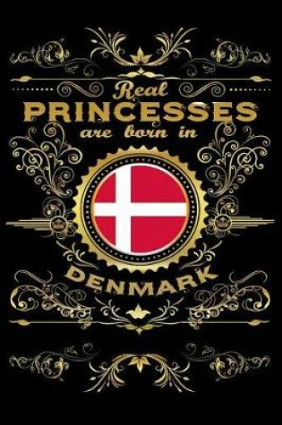 Cover of Real Princesses Are Born in Denmark